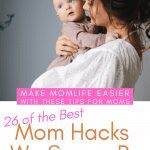 woman holding baby with test mom hacks we swear by